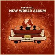 Danon Hill - New World Album (2022)