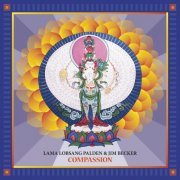 Jim Becker & Lama Lobsang Palden - Compassion (2020)