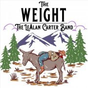 The LeAlan Carter Band - The Weight (2023)