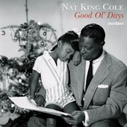 Nat King Cole - Good Ol' Days (2024)