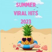 VA - Summer Viral Hits 2023 (2023)