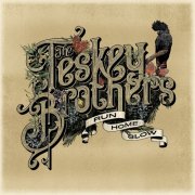 The Teskey Brothers - Run Home Slow (2019) [E-AC-3 JOC Dolby Atmos]