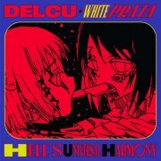 Delcu & White Prata - Hells' Universal Harmony (2021)