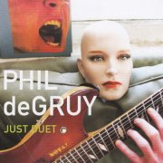 Phil DeGruy - Just Duet (2004)