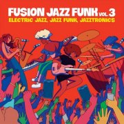 VA - Fusion Jazz Funk Vol 3 (2025)