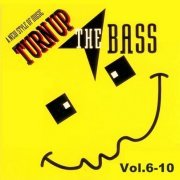 VA - Turn Up The Bass - Vol.6-10 (1990)