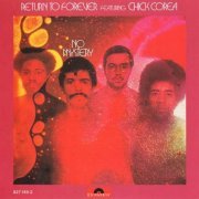 Return To Forever Featuring Chick Corea - No Mystery (1975) CD Rip