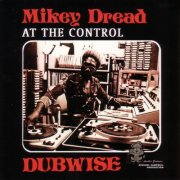 Mikey Dread - Mikey Dread Dubwise (1979)