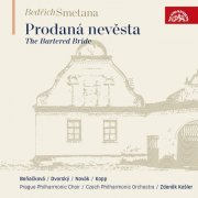 Gabriela Beňačková, Peter Dvorský, Richard Novák, Miroslav Kopp, Zdeněk Košler, Czech Philharmonic Orchestra, Prague Philharmonic Choir - Smetana: The Bartered Bride (2024) [Hi-Res]