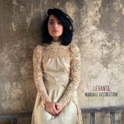 Levante - Manuale Distruzione (2014)