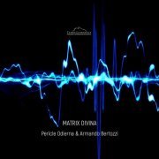 Armando Bertozzi - Matrix Divina (2019)