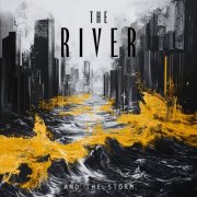 THE RIVER - AND THE STORM (2025) [Hi-Res]