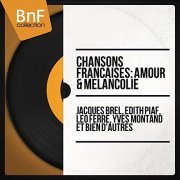 VA - Chansons françaises: amour & mélancolie (2015) Hi Res