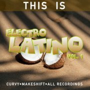 Atom™ - This Is Electrolatino, Vol. 1 (2021)