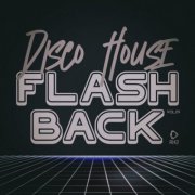 VA - Disco House Flashback, Vol 04 (2025)