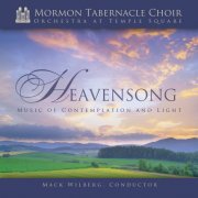 The Tabernacle Choir at Temple Square - Heavensong: Music of Contemplation and Light (2010) [Hi-Res]
