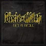 Dixie Witch – Let It Roll (2011)