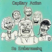 Capillary Action - So Embarrassing (2007)