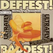 Wendy O. Williams - Deffest! And Baddest! (1988) [2001]