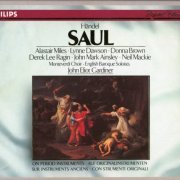 Monteverdi Choir, English Baroque Soloists, John Eliot Gardiner - Handel - Saul (1991) CD-Rip