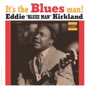 Eddie Kirkland - It's The Blues Man! (Remastered 2026) (1962) [Hi-Res]
