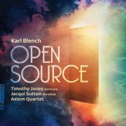 Timothy Jones, Jacqui Sutton, Axiom Quartet - Karl Blench: Open Source (2026) [Hi-Res]