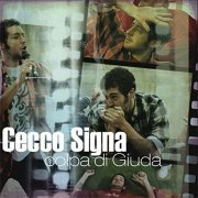 Cecco Signa - Colpa di giuda (2009/2020)