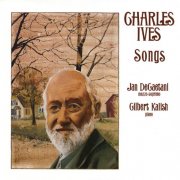 Jan DeGaetani and Gilbert Kalish - Charles Ives: Songs (2005)