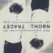 Tracey Thorn - SOLO: Songs and Collaborations 1982-2015 (2015)