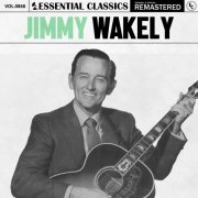 Jimmy Wakely - Essential Classics, Vol. 868: Jimmy Wakely (2025)