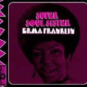 Erma Franklin - Super Soul Sister (2003)