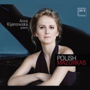 Anna Kijanowska - Polish Mazurkas (2023) [Hi-Res]