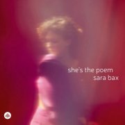 Sara Bax - She's the Poem (2025) [Hi-Res]