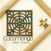 Cucamonga - Alter Huevo (2012)