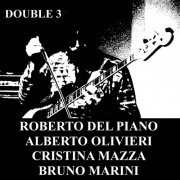 Roberto Del Piano - Double 3 (2021)