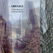 Catherine Sikora & Finola Merivale - Abhaile (2026) [Hi-Res]