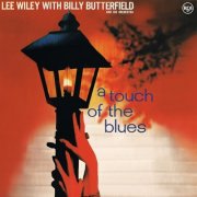 Lee Wiley, Billy Butterfield and his Orchestra - A Touch Of The Blues (1958)