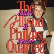 Allison Philips - Make It Better (2025) [Hi-Res]