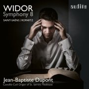 Jean-Baptiste Dupont - Jean-Baptiste Dupont plays Widor: Symphony No. 8 (2021) [Hi-Res]