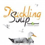 Hojsak & Novosel - Duckling Soup (2023)