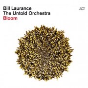 Bill Laurance - Bloom (2024) [E-AC-3 JOC Dolby Atmos]