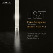 Orchestre Philharmonique Royal de Liège & Gergely Madaras - Liszt: Faust Symphony (2024) [Hi-Res]