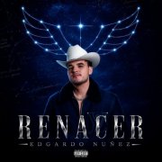 Edgardo Nuñez - Renacer (2026) Hi-Res