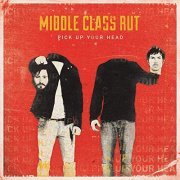 Middle Class Rut - Pick up Your Head (Deluxe Version) (2020)