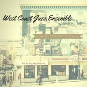 West Coast Jazz Ensemble - San Francisco Cool (2019)