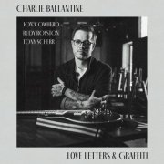 Charlie Ballantine - Love Letters and Graffiti (2024)