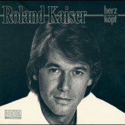 Roland Kaiser - Herz über Kopf (2009)