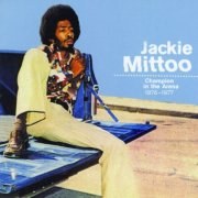 Jackie Mittoo - Champion In The Arena 1976-1977 (2003)