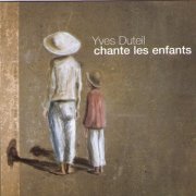 Yves Duteil - Yves Duteil chante les enfants (2008)