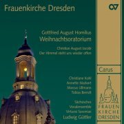 Ludwig Guttler, Virtuosi Saxoniae - Homilius: Die Freude der Hirten über die Geburt Jesu "Christmas Oratorio"; Jacobi: Der Himmel steht uns wieder offen (2008)